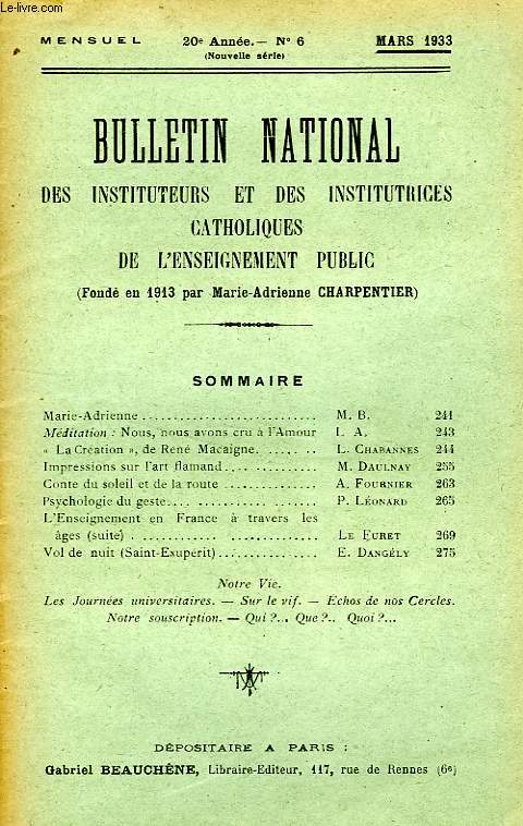 BULLETIN NATIONAL DES INSTITUTEURS ET DES INSTITUTRICES CATHOLIQUES DE L'ENSEIGNEMENT PUBLIC, 20e ANNEE, N 6, MARS 1933