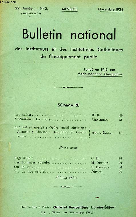 BULLETIN NATIONAL DES INSTITUTEURS ET DES INSTITUTRICES CATHOLIQUES DE L'ENSEIGNEMENT PUBLIC, 22e ANNEE, N 2, NOV. 1934