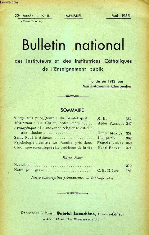 BULLETIN NATIONAL DES INSTITUTEURS ET DES INSTITUTRICES CATHOLIQUES DE L'ENSEIGNEMENT PUBLIC, 22e ANNEE, N 8, MAI 1935