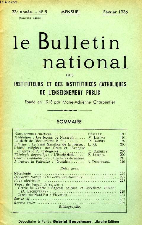 BULLETIN NATIONAL DES INSTITUTEURS ET DES INSTITUTRICES CATHOLIQUES DE L'ENSEIGNEMENT PUBLIC, 23e ANNEE, N 5, FEV. 1936