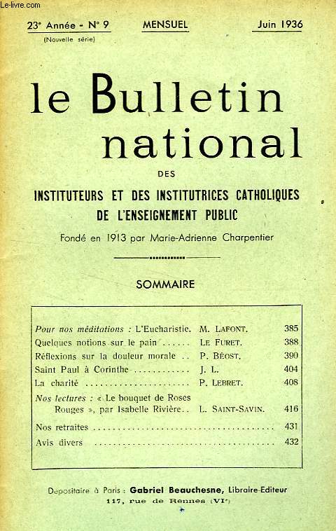 BULLETIN NATIONAL DES INSTITUTEURS ET DES INSTITUTRICES CATHOLIQUES DE L'ENSEIGNEMENT PUBLIC, 23e ANNEE, N 9, JUIN 1936