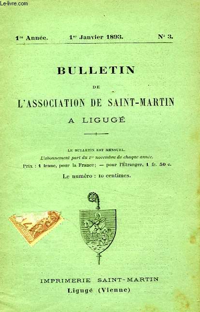 BULLETIN DE L'ASSOCIATION DE SAINT-MARTIN A LIGUGE, 1re ANNEE, N 2, 1er JAN. 1893