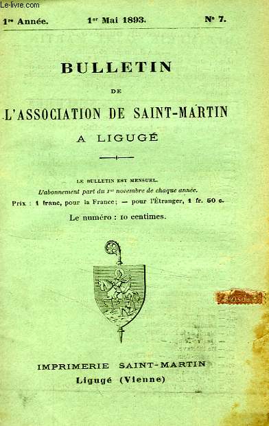 BULLETIN DE L'ASSOCIATION DE SAINT-MARTIN A LIGUGE, 1re ANNEE, N 7, 1er MAI 1893