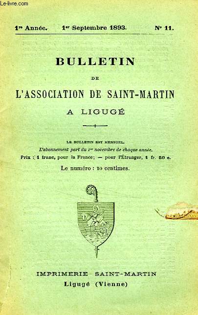 BULLETIN DE L'ASSOCIATION DE SAINT-MARTIN A LIGUGE, 1re ANNEE, N 11, 1er SEPT. 1893