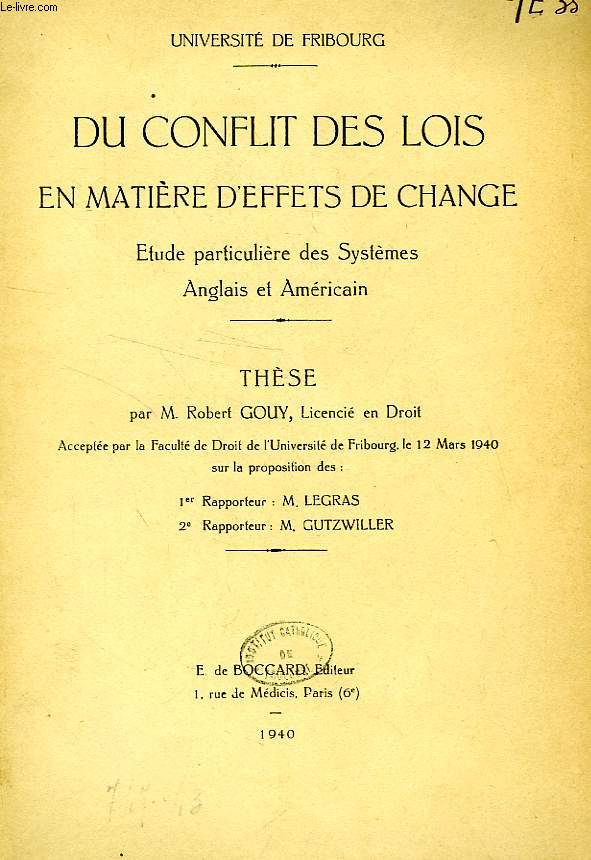 DU CONFLIT DES LOIS EN MATIERE D'EFFETS DE CHANGE, ETUDE PARTICULIERE DES SYSTEMES ANGLAIS ET AMERICAIN (THESE)