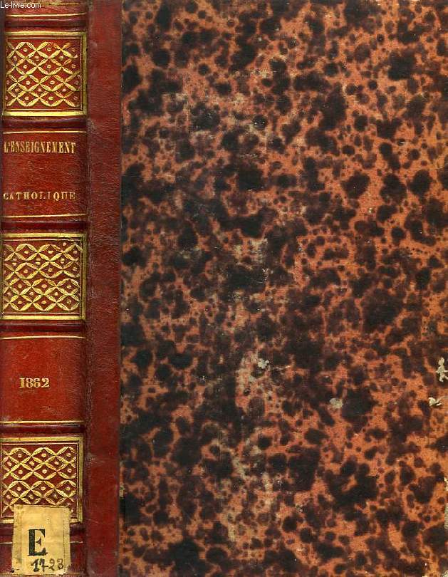 L'ENSEIGNEMENT CATHOLIQUE, JOURNAL DES PREDICATEURS, XIIe ANNEE, 1862