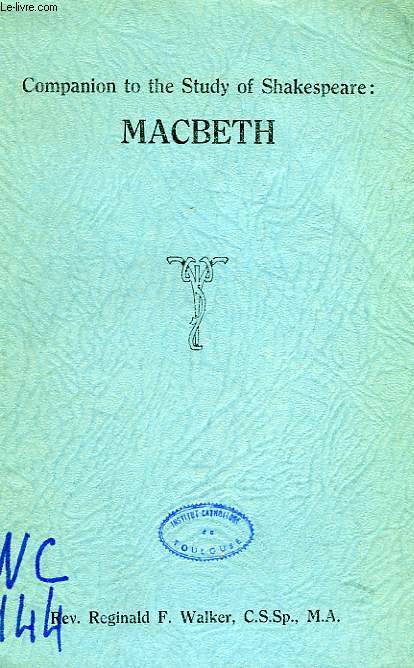 COMPANION TO THE STUDY OF SHAKESPEARE: MACBETH
