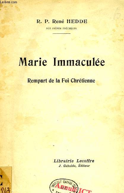 MARIE IMMACULEE, REMPART DE LA FOI CHRETIENNE