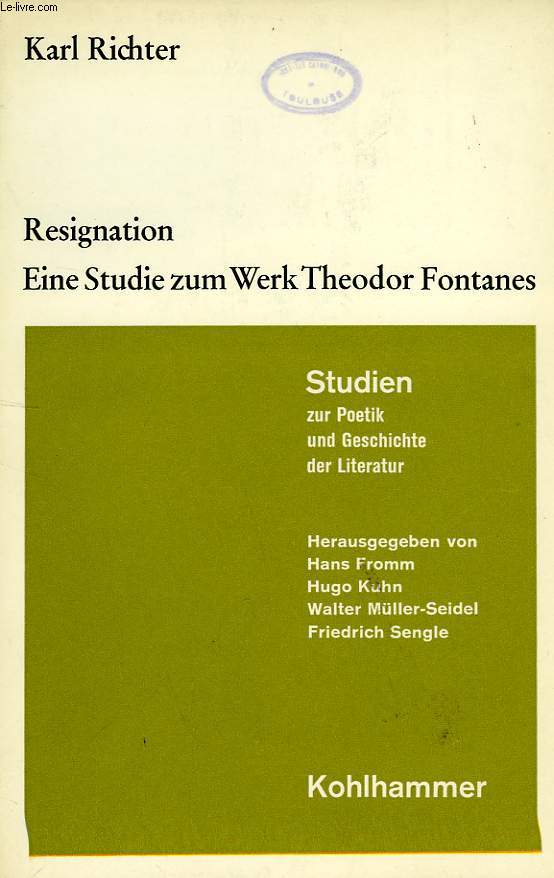 RESIGNATION, EINE STUDIE ZUM WERK THEODOR FONTANES