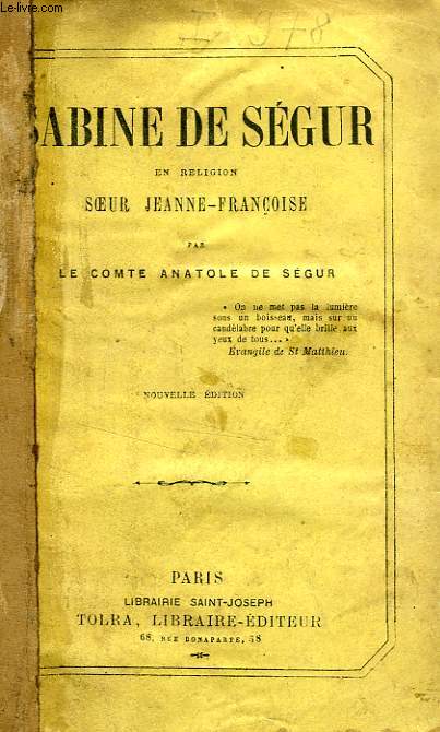 SABINE DE SEGUR, EN RELIGION SOEUR JEANNE-FRANCOISE