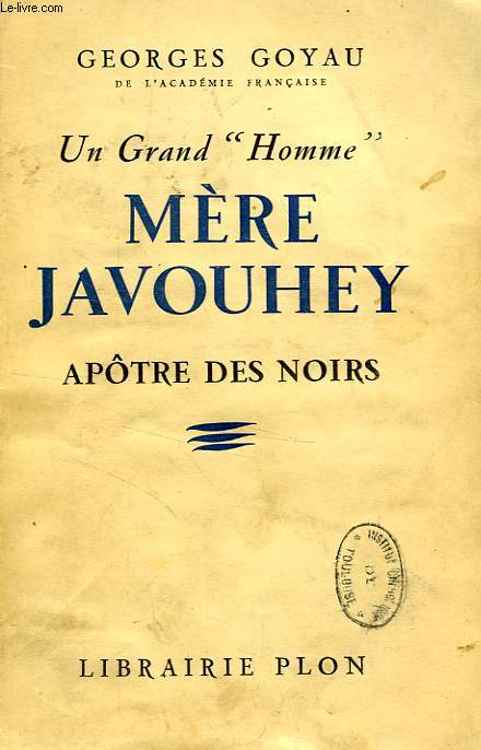 MERE JAVOUHEY, APOTRE DES NOIRS