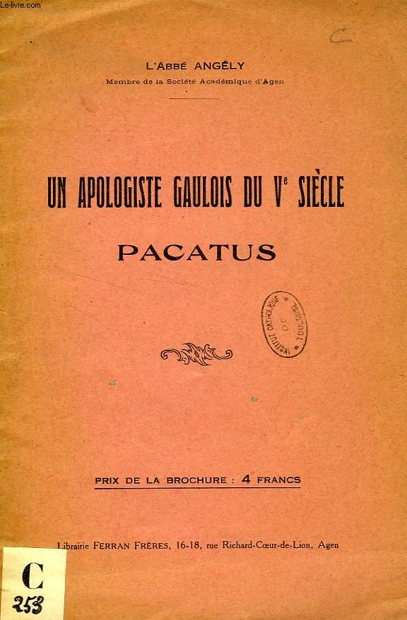 UN APOLOGISTE GAULOIS DU Ve SIECLE, PACATUS