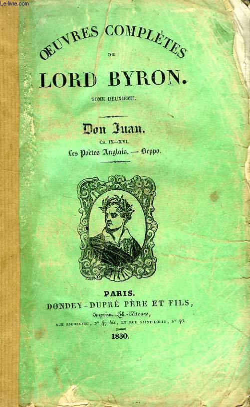 OEUVRES COMPLETES DE LORD BYRON, TOME II, DON JUAN (Ch. IX-XVI), LES POETES ANGLAIS, BEPPO