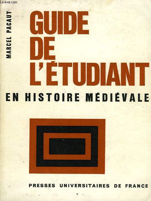 GUIDE DE L'ETUDIANT EN HISTOIRE MEDIEVALE