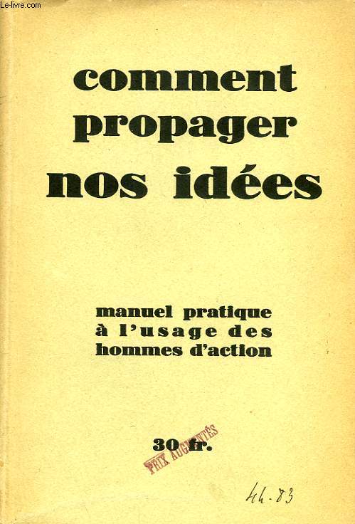 COMMENT PROPAGER NOS IDEES