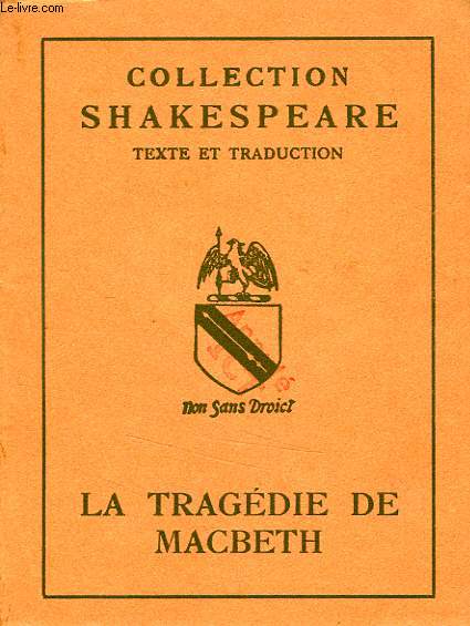 LA TRAGEDIE DE MACBETH, TEXTE ET TRADUCTION