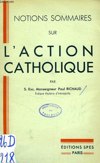 NOTIONS SOMMAIRES SUR L'ACTION CATHOLIQUE