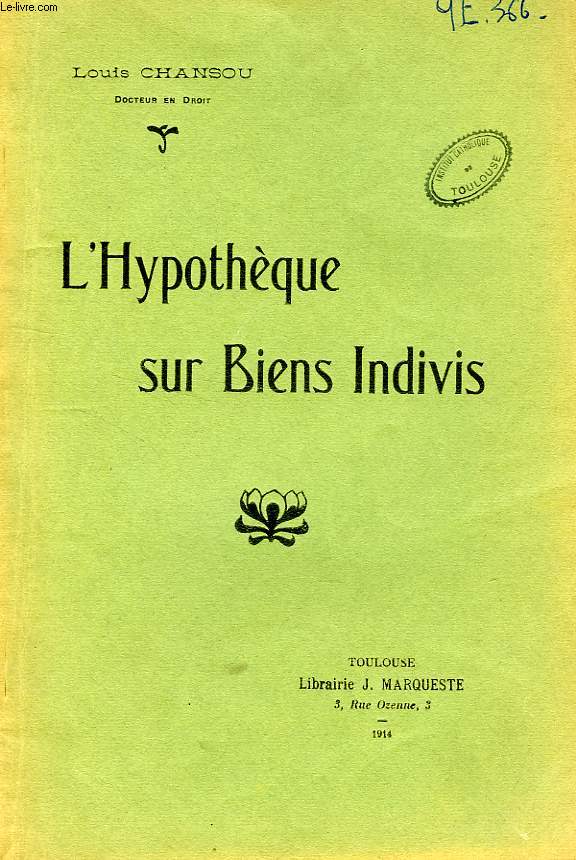 L'HYPOTHEQUE SUR BIENS INDIVIS