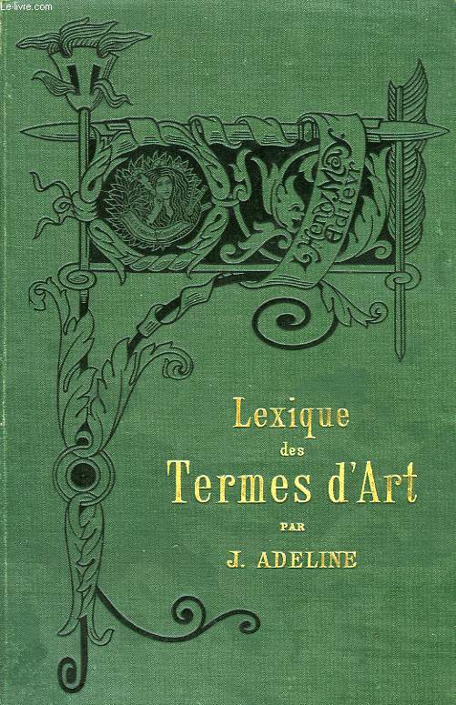 LEXIQUE DES TERMES D'ART