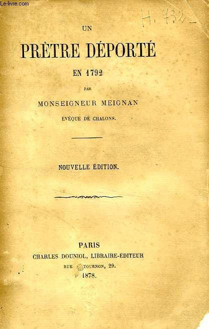 UN PRETRE DEPORTE EN 1792, EPISODES DE L'HISTOIRE DE LA REVOLUTION ET DE L'HISTOIRE DES MISSIONS