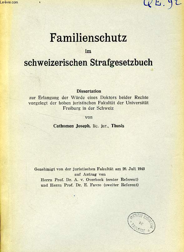 FAMILIENSCHUTZ IM SCHWEIZERISCHEN STRAFGESEBUCH (DISSERTATION)