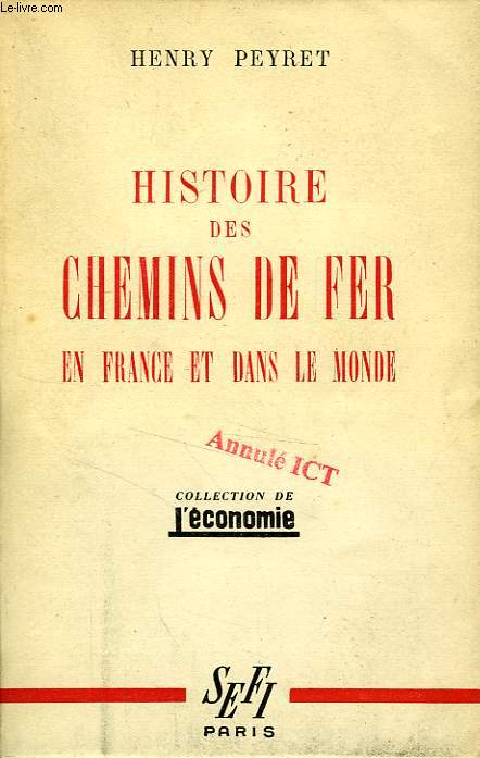 HISTOIRE DES CHEMINS DE FER EN FRANCE ET DANS LE MONDE