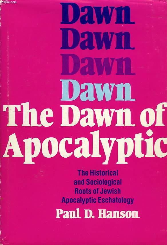 THE DAWN OF APOCALYPTIC