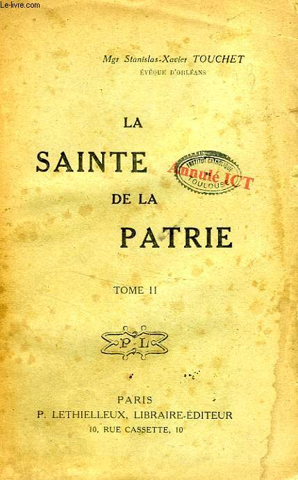 LA SAINTE DE LA PATRIE, TOME II