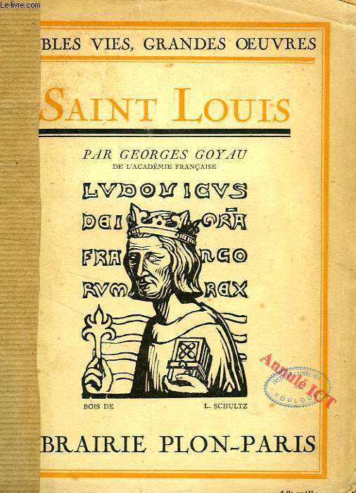 SAINT LOUIS, LOUIS DE POISSY - LOUIS DE FRANCE