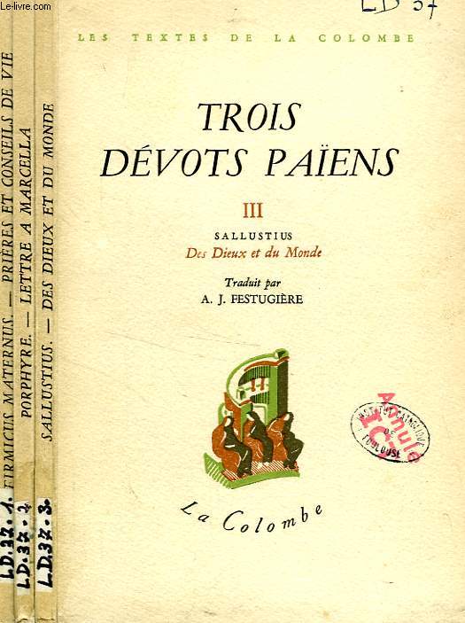 TROIS DEVOTS PAIENS, 3 TOMES