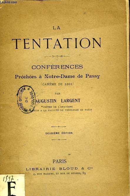 LA TENTATION, CONFERENCES