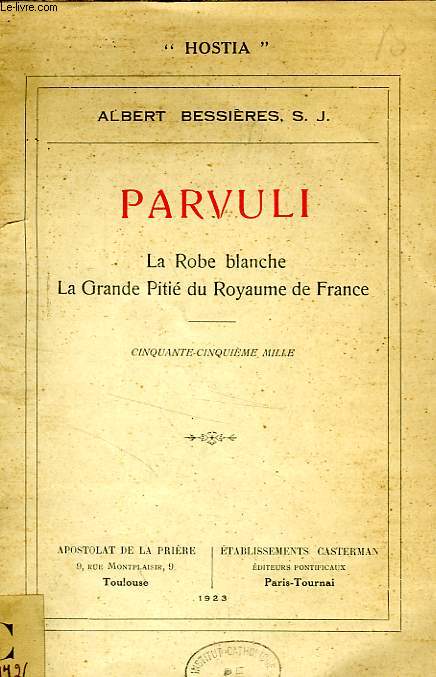 PARVULI, LA ROBE BLANCHE, LA GRANDE PITIE DU ROYAUME DE FRANCE