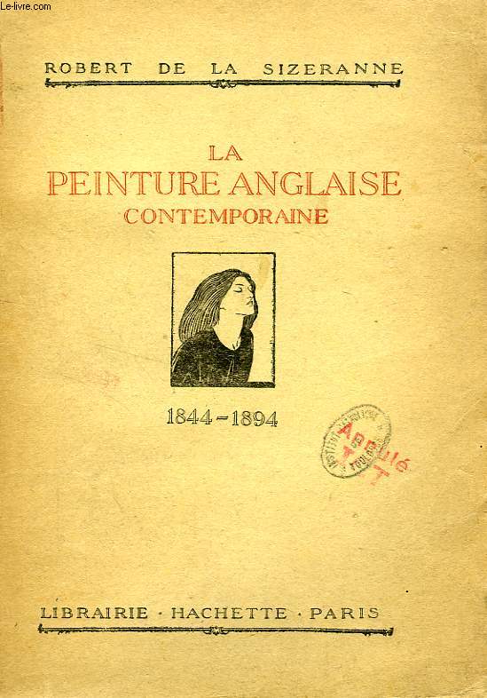 LA PEINTURE ANGLAISE CONTEMPORAINE, 1844-1894