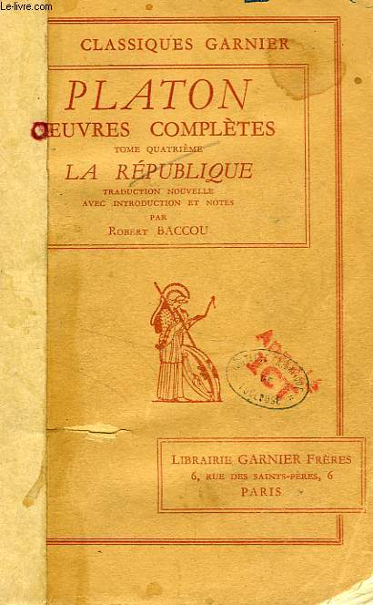 OEUVRES COMPLETES, TOME IV, LA REPUBLIQUE