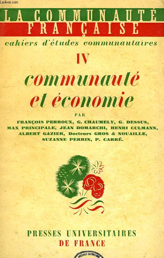 LA COMMUNAUTE FRANCAISE, CAHIERS D'ETUDES COMMUNAUTAIRES, IV, COMMUNAUTE ET ECONOMIE