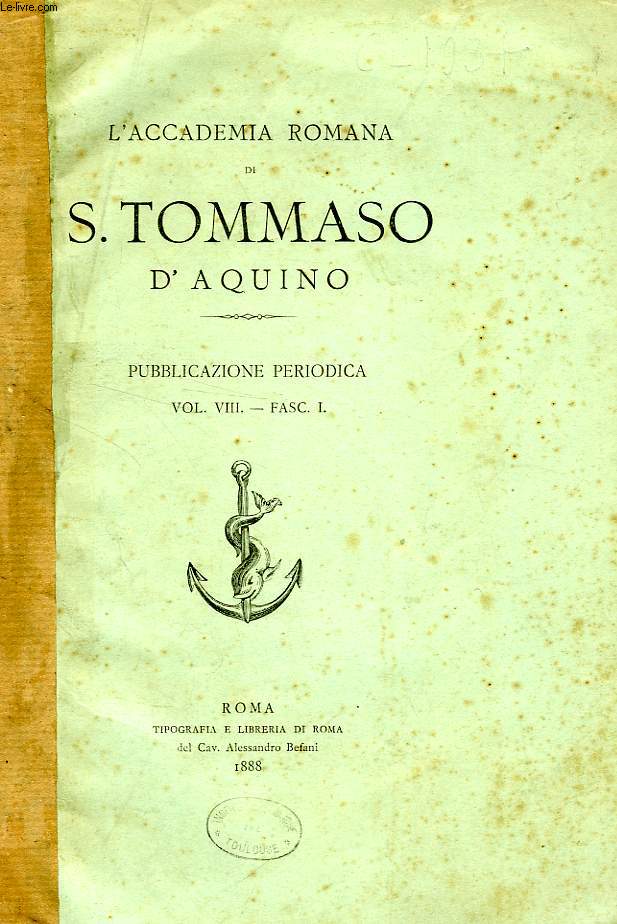 L'ACCADEMIA ROMANA DI S. TOMMASO D'AQUINO, PUBBLICAZIONE PERIODICA, VOL. III, FASC. I-II