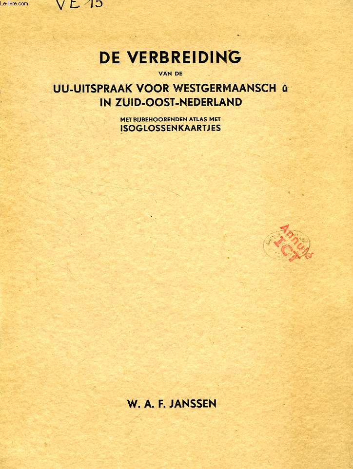 DE VERBREIDING VAN DE UU-UITSPRAAK VOOR WESTGERMAANSCH û IN ZUID-OOST-NEDERLA... - Afbeelding 1 van 1