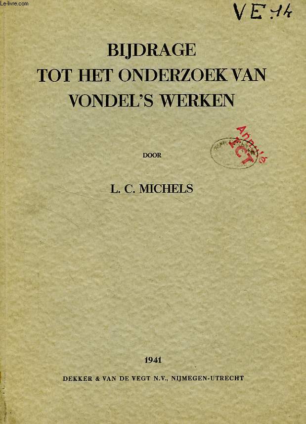 BIJDRAGE TOT HET ONDERZOEK VAN VONDEL'S WERKEN