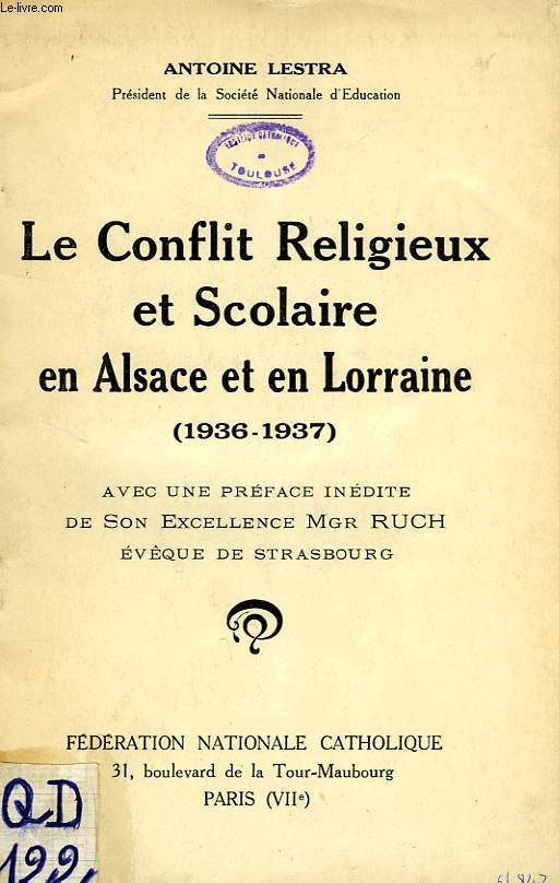LE CONFLIT RELIGIEUX ET SCOLAIRE EN ALSACE ET EN LORRAINE (1936-1937)