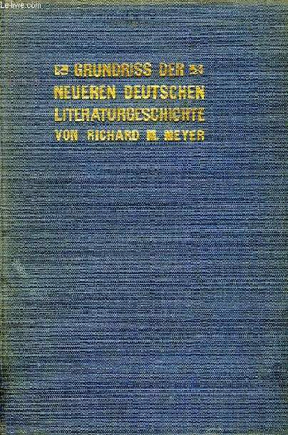 GRUNDRISS DER NEUEREN DEUTSCHEN LITERATURGESCHICHTE