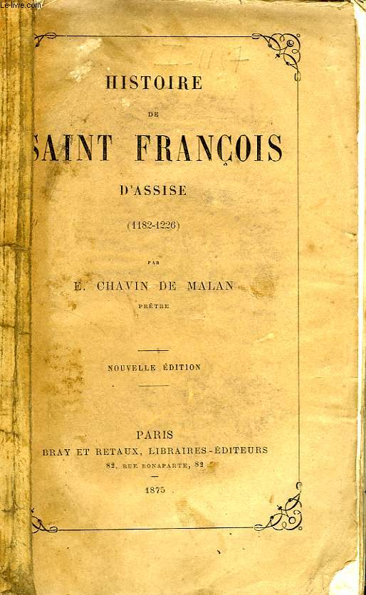 HISTOIRE DE SAINT FRANCOIS D'ASSISE (1182-1226)