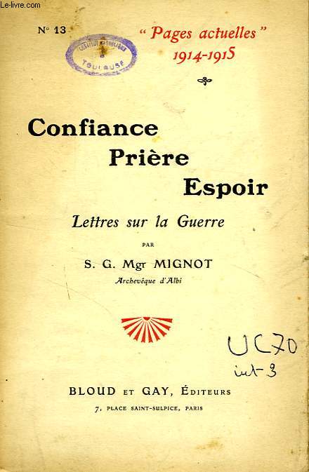 CONFIANCE, PRIERE, ESPOIR, LETTRES SUR LA GUERRE