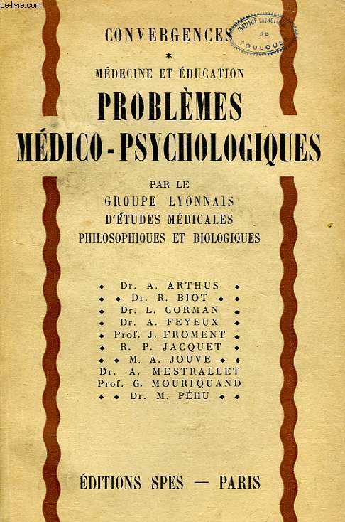 MEDECINE ET EDUCATION, PROBLEMES MEDICO-PSYCHOLOGIQUES