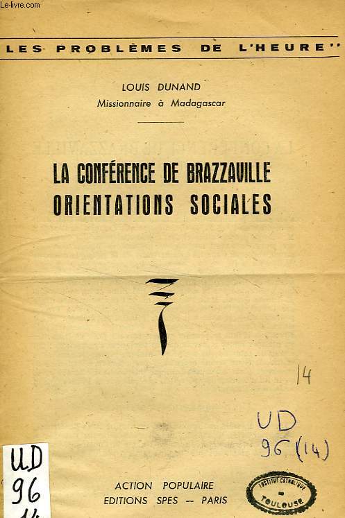 LA CONFERENCE DE BRAZZAVILLE, ORIENTATIONS SOCIALES