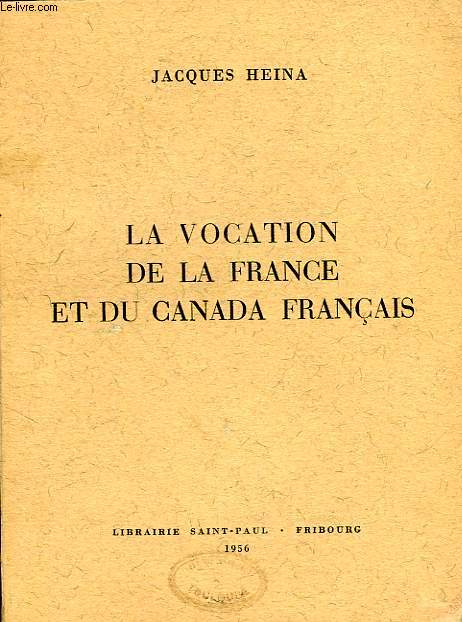 LA VOCATION DE LA FRANCE ET DU CANADA FRANCAIS