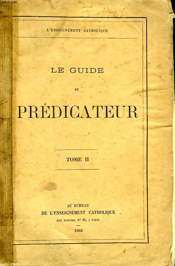 LE GUIDE DU PREDICATEUR D'APRES L'ENEIGNEMENT CATHOLIQUE, 2e PARTIE