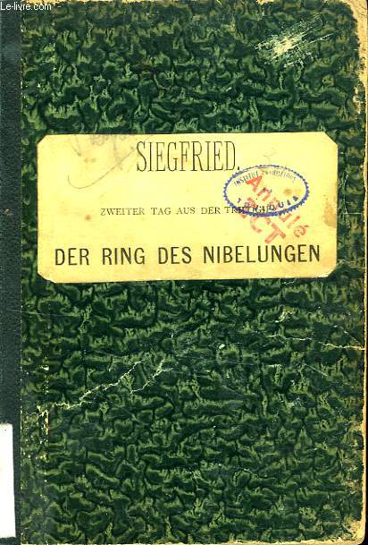 SIEGFRIED, ZWEITER TAG AUS DER TRIOLGIE, DER RING DES NIBELUNGEN