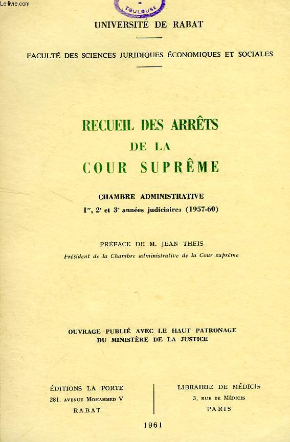 RECUEIL DES ARRETS DE LA COUR SUPREME, CHAMBRE ADMINISTRATIVE, 1er, 2e ET 3e ANNEES JUDICIAIRES (1957-1960)