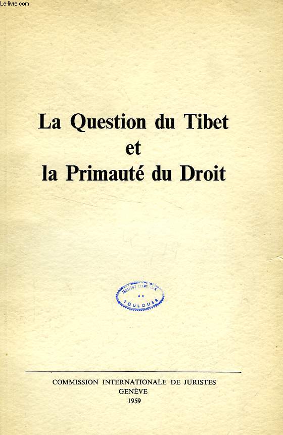 LA QUESTION DU TIBET ET LA PRIMAUTE DU DROIT