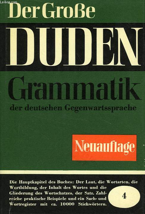 DER GROSSE DUDEN, BAND 4, GRAMMATIK DER DEUTSCHEN GEGENWARTSSPRACHE